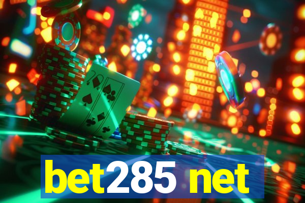 bet285 net